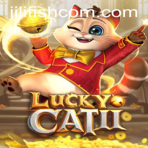 Exploring LuckyCatII and the Excitement of Jili Fish